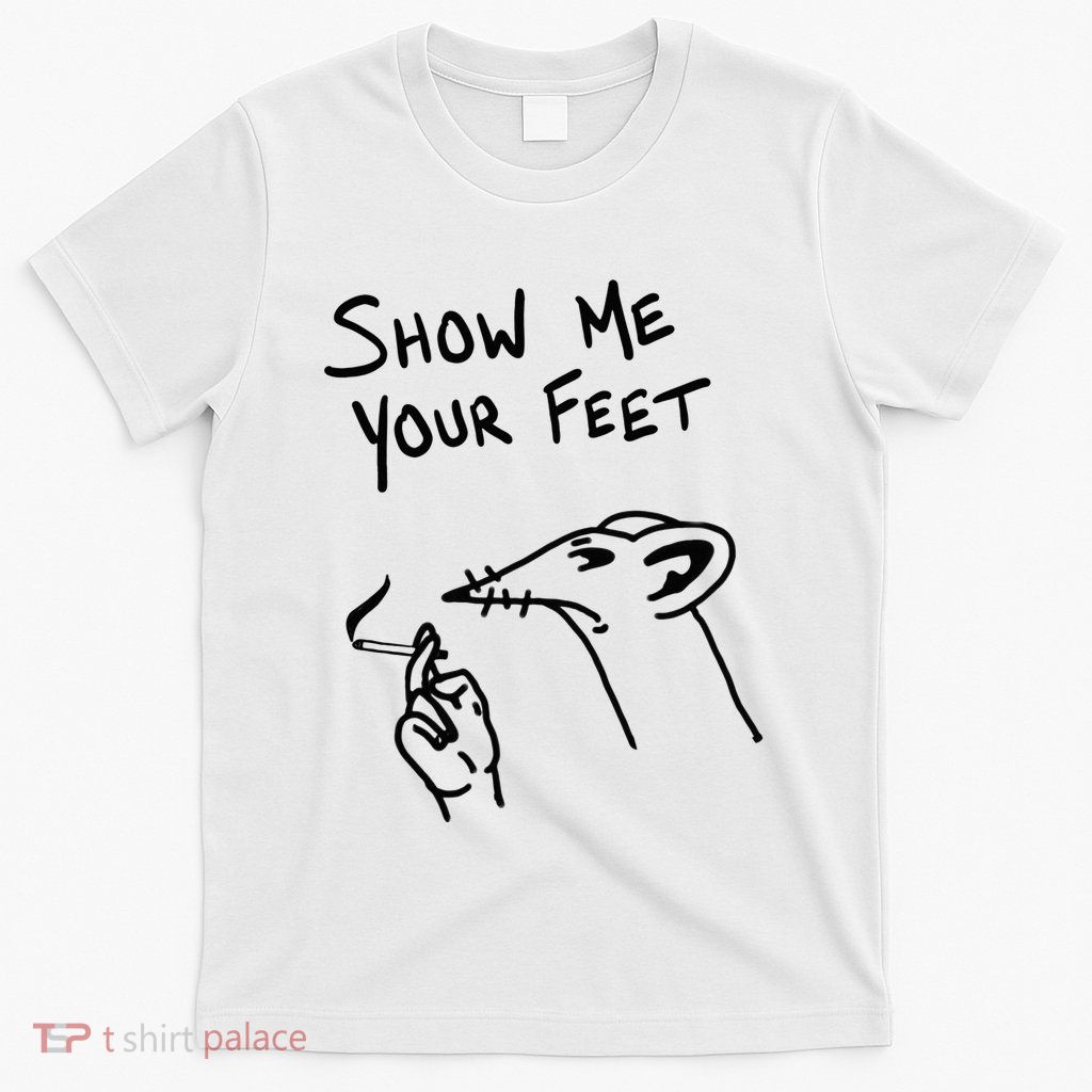 Funny Foot Fetish Show Me Your Feet Foot Worship T-Shirt
