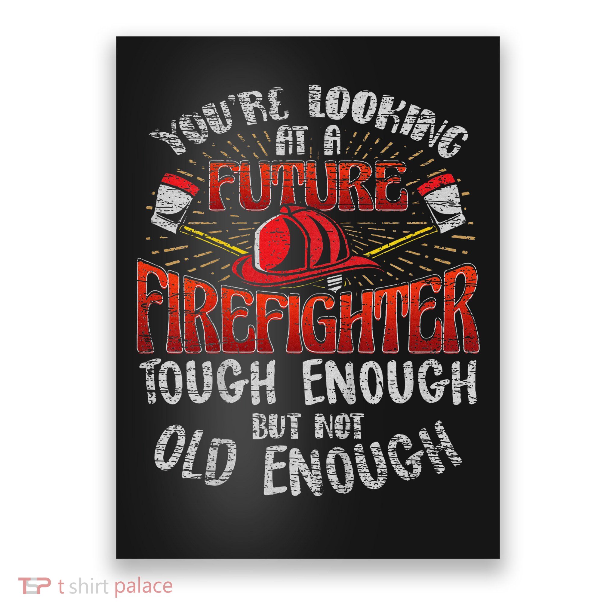 Future Firefighter Funny Poster