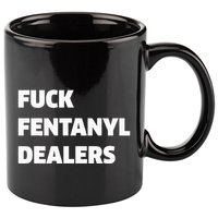 Funny Fvck Fentanyl Dealers Apparel Anti Pain And Illness 11oz C Handle Ceramic Mug