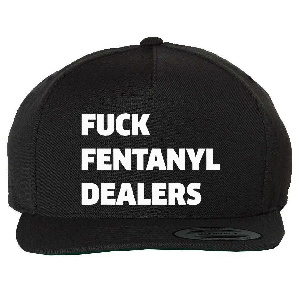 Funny Fvck Fentanyl Dealers Apparel Anti Pain And Illness Wool Snapback Cap