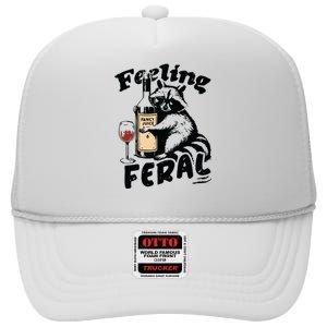 Feeling Feral Funny Raccoon Meme High Crown Mesh Back Trucker Hat