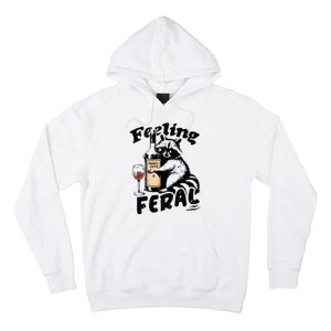 Feeling Feral Funny Raccoon Meme Hoodie