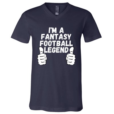 Funny Fantasy Football Champ, I’m A Fantasy Football Legend V-Neck T-Shirt