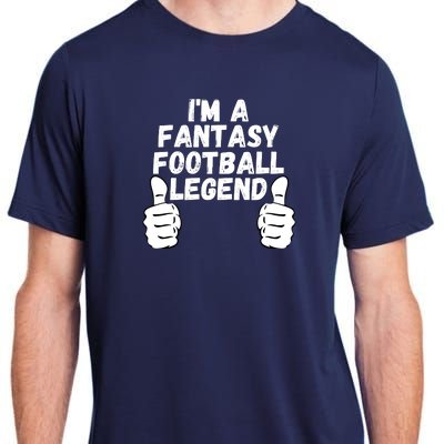 Funny Fantasy Football Champ, I’m A Fantasy Football Legend Adult ChromaSoft Performance T-Shirt