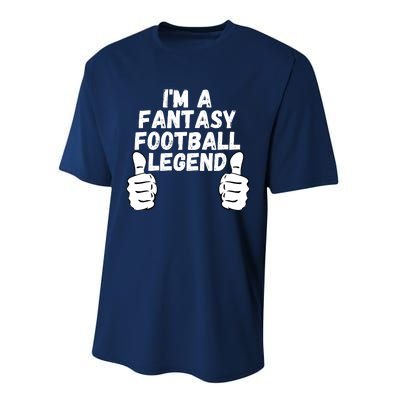 Funny Fantasy Football Champ, I’m A Fantasy Football Legend Performance Sprint T-Shirt