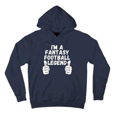 Funny Fantasy Football Champ, I’m A Fantasy Football Legend Tall Hoodie