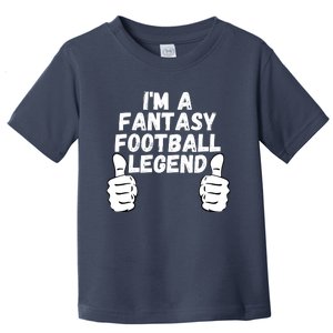 Funny Fantasy Football Champ, I’m A Fantasy Football Legend Toddler T-Shirt