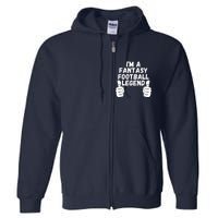 Funny Fantasy Football Champ, I’m A Fantasy Football Legend Full Zip Hoodie