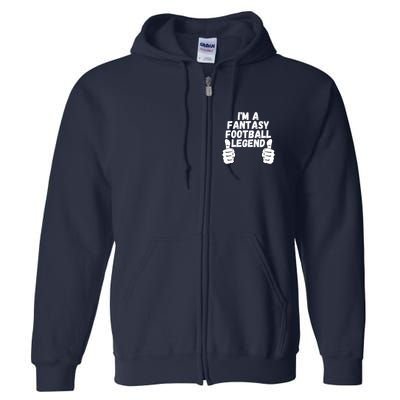 Funny Fantasy Football Champ, I’m A Fantasy Football Legend Full Zip Hoodie