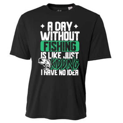 Funny Fishing For A Day Without Fishing Fisherman Cooling Performance Crew T-Shirt