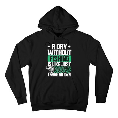 Funny Fishing For A Day Without Fishing Fisherman Hoodie