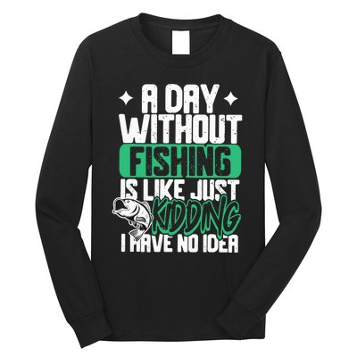 Funny Fishing For A Day Without Fishing Fisherman Long Sleeve Shirt