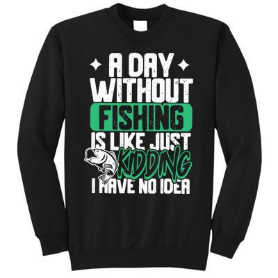 Funny Fishing For A Day Without Fishing Fisherman Sweatshirt