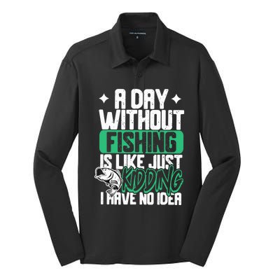 Funny Fishing For A Day Without Fishing Fisherman Silk Touch Performance Long Sleeve Polo