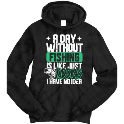 Funny Fishing For A Day Without Fishing Fisherman Tie Dye Hoodie