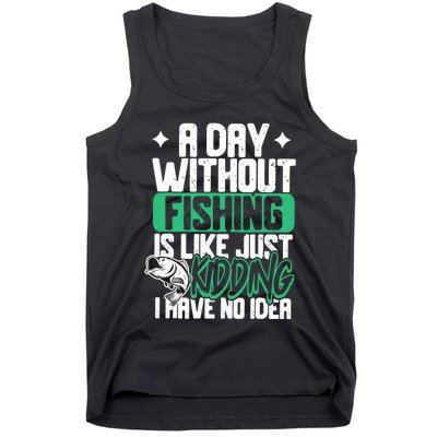 Funny Fishing For A Day Without Fishing Fisherman Tank Top