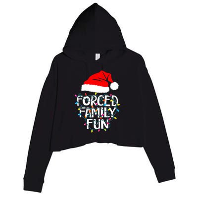 Forced Family Fun Sarcastic Christmas Funny Crop Fleece Hoodie