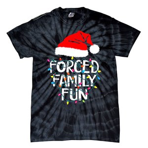 Forced Family Fun Sarcastic Christmas Funny Tie-Dye T-Shirt