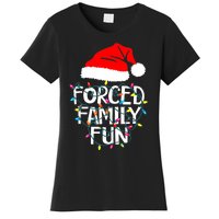 Forced Family Fun Sarcastic Christmas Funny Women's T-Shirt