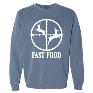 Fast Food Funny Deer Hunting Season Garment-Dyed Sweatshirt