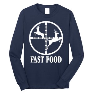 Fast Food Funny Deer Hunting Season Long Sleeve Shirt