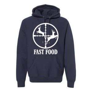 Fast Food Funny Deer Hunting Season Premium Hoodie