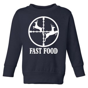 Fast Food Funny Deer Hunting Season Toddler Sweatshirt