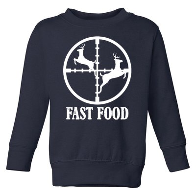 Fast Food Funny Deer Hunting Season Toddler Sweatshirt