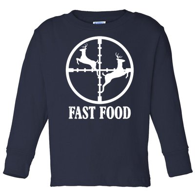 Fast Food Funny Deer Hunting Season Toddler Long Sleeve Shirt