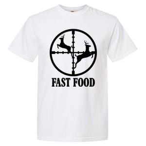 Fast Food Funny Deer Hunting Season Garment-Dyed Heavyweight T-Shirt