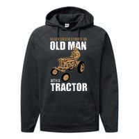 Funny Farmer Farm Tractor Farming Truck Lovers Humor Outfit Performance Fleece Hoodie