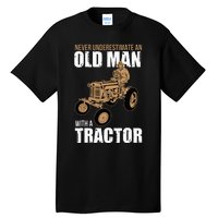 Funny Farmer Farm Tractor Farming Truck Lovers Humor Outfit Tall T-Shirt