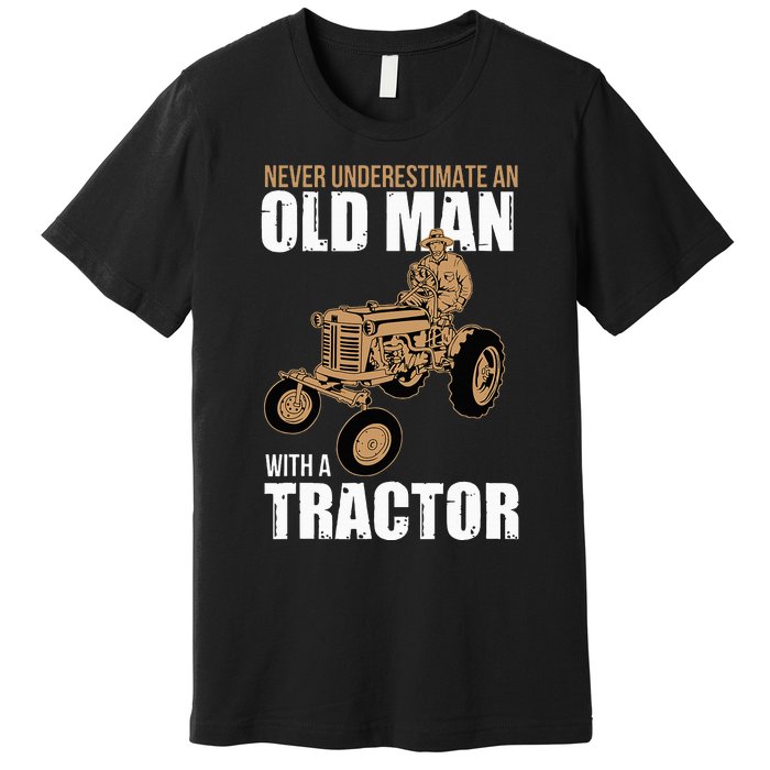 Funny Farmer Farm Tractor Farming Truck Lovers Humor Outfit Premium T-Shirt