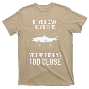 Funny Fishing Fishing Too Close Fathers Day T-Shirt