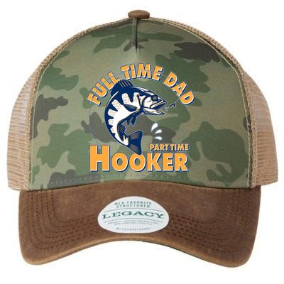 Funny Fishing Full Time Dad Part Time Hooker Legacy Tie Dye Trucker Hat