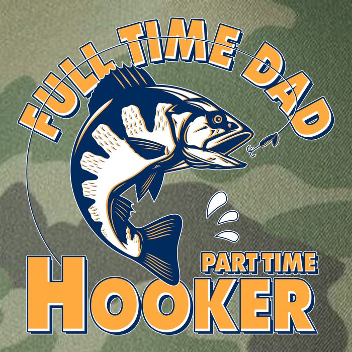 Funny Fishing Full Time Dad Part Time Hooker Legacy Tie Dye Trucker Hat