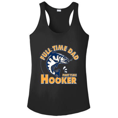 Funny Fishing Full Time Dad Part Time Hooker Ladies PosiCharge Competitor Racerback Tank