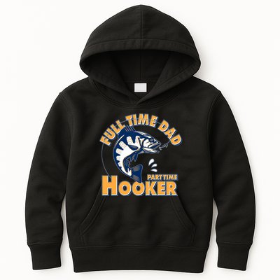 Funny Fishing Full Time Dad Part Time Hooker Kids Hoodie