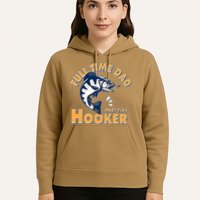Funny Fishing Full Time Dad Part Time Hooker Hoodie