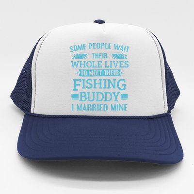 Fishing Fisherman Fishing Buddy Married Trucker Hat