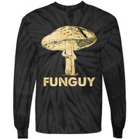 Funguy Funny Fungi Fungus Mushroom Men Funny Guy Vintage Tie-Dye Long Sleeve Shirt