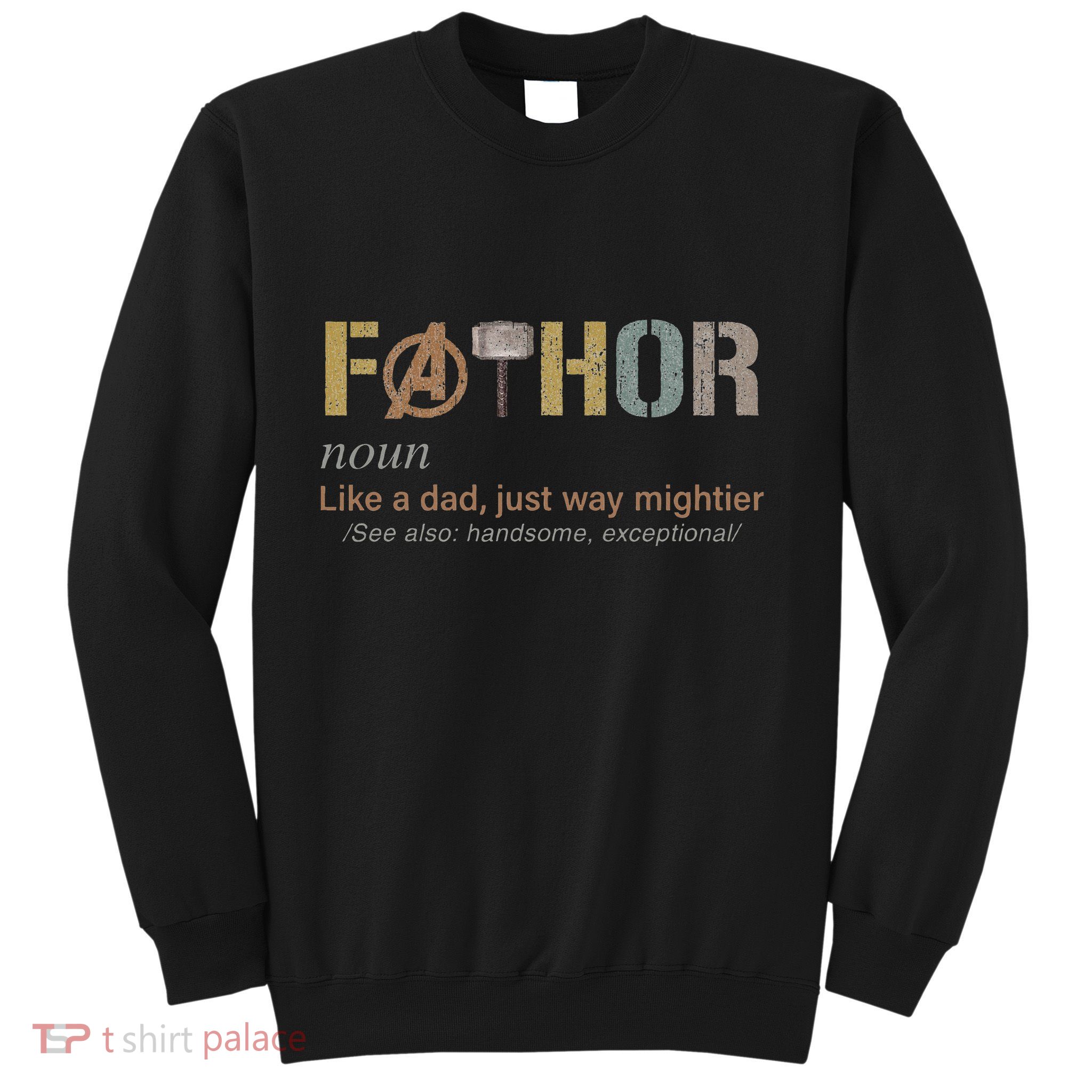 Fathor Funny Fathor Definition Sweatshirt