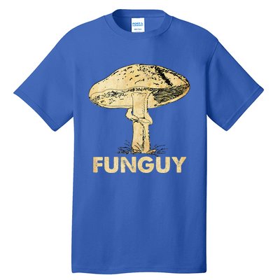 Funguy Funny Fungi Fungus Mushroom Funny Guy Vintage Tall T-Shirt