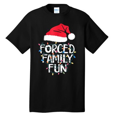 Forced Family Fun Sarcastic Christmas Funny Tall T-Shirt