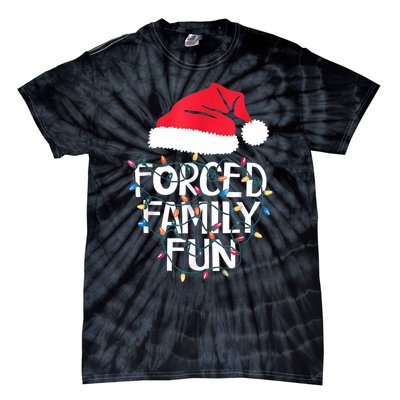 Forced Family Fun Sarcastic Christmas Funny Tie-Dye T-Shirt