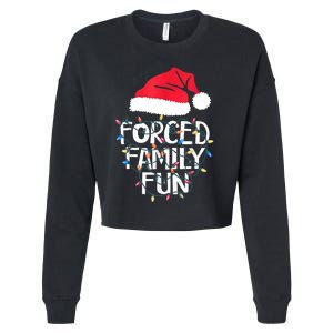 Forced Family Fun Sarcastic Christmas Funny Cropped Pullover Crew