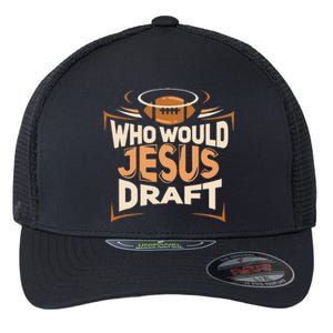 Funny Fantasy Football Who Would Jesus Draft Flexfit Unipanel Trucker Cap