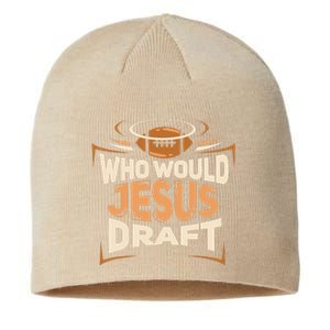 Funny Fantasy Football Who Would Jesus Draft Sustainable Beanie