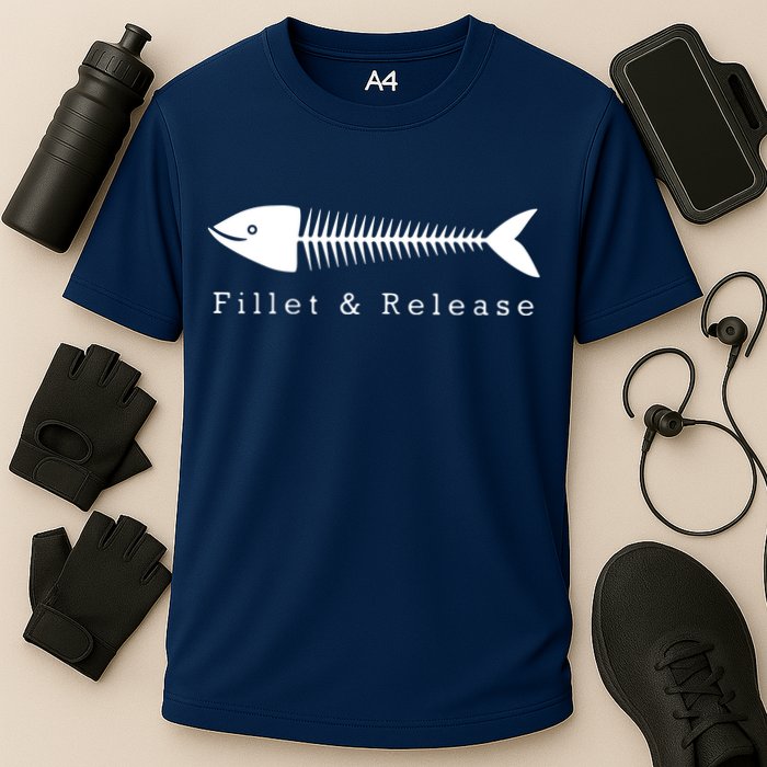 Funny Fishing Fisherman Humor Tee Fillet And Release Cooling Performance Crew T-Shirt