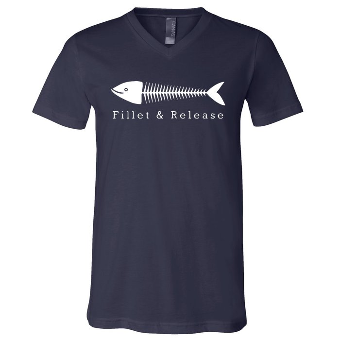 Funny Fishing Fisherman Humor Tee Fillet And Release V-Neck T-Shirt